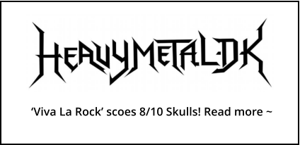 ‘Viva La Rock’ scoes 8/10 Skulls! Read more ~